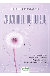 Zrozumieć demencjęGrönemeyer Dietrich