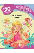 Naklejkowe czytanki. Bal w pałacu wróżek