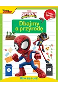 Baw się i ucz! Dbajmy o przyrodę. Marvel Spidey i Super-kumple