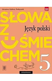 Słowa z uśmiechem. Literatura i kultura. Klasa 5. Podręcznik