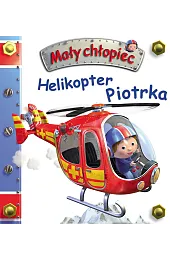 Helikopter Piotrka. Mały chłopiec
