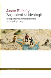 Zagubieni w ideologiiBlakely Jason
