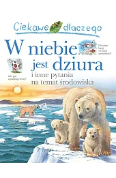 Ciekawe dlaczego w niebie jest dziura