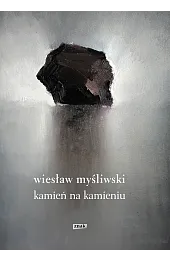 Kamień na kamieniuWiesław Myśliwski