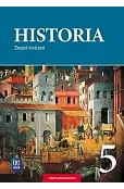Historia. Szkoła podstawowa klasa 5. Zeszt ćwiczeń