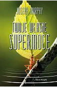Twoje własne supermoce (wydanie pocketowe)