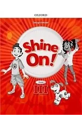 Shine On! Szkoła podstawowa. Klasa 3.,