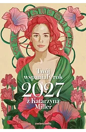 Twój wspaniały rok 2027 z Katarzyną Miller