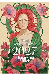 Twój wspaniały rok 2027 z Katarzyną,Katarzyna Miller