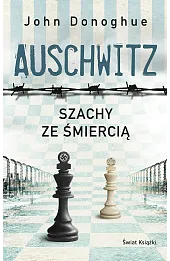 Auschwitz. Szachy ze śmiercią