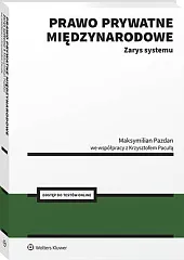 Prawo prywatne międzynarodowe. Zarys systemu [PRZEDSPRZEDAŻ]Krzysztof Pacuła
