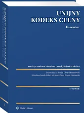 Unijny Kodeks Celny. Komentarz [PRZEDSPRZEDAZ]