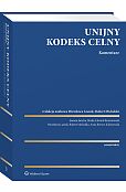 Unijny Kodeks Celny. Komentarz