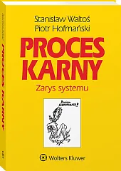 Proces karny. Zarys systemu