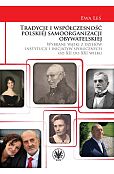 Tradycje i współczesność polskiej samoorganizacji obywatelskiej. Wybrane wątki z dziejów instytucji