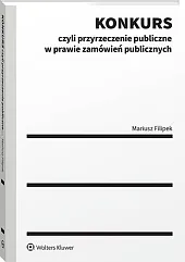 Konkurs czyli przyrzeczenie publiczne w prawie zamówień publicznych [PRZEDSPRZEDAŻ]