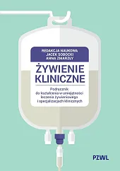 Żywienie kliniczne. Podręcznik do kształcenia w,Jacek Sobocki