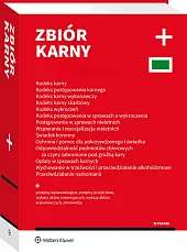 Kodeks karny. Kodeks postępowania karnego. Kodeks karny wykonawczy. Kodeks karny skarbowy. Kodeks wykroczeń. Kodeks postępowania w sprawach o wykroczenia. Wspieranie i resocjalizacja nieletnich. Świadek koronny [PRZEDSPRZEDAŻ]