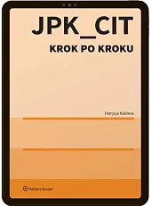 JPK_CIT krok po kroku [PRZEDSPRZEDAŻ]
