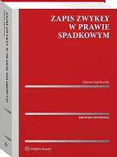 Zapis zwykły w prawie spadkowym [PRZEDSPRZEDAŻ]