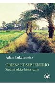 Oriens et Septentrio. Studia i szkice historyczne