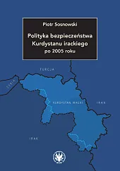 Polityka bezpieczeństwa Kurdystanu irackiego po 2005 roku