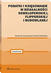 Podatki i księgowanie w działalności deweloperskiej, flipperskiej i budowlanej [PRZEDSPRZEDAŻ]