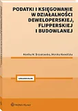 Podatki i księgowanie w działalności deweloperskiej, flipperskiej i budowlanej [PRZEDSPRZEDAŻ]