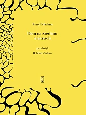 Dom na siedmiu wiatrachWasyl Machno