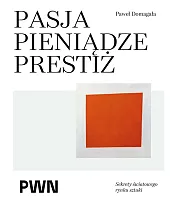 Pasja pieniądze prestiż