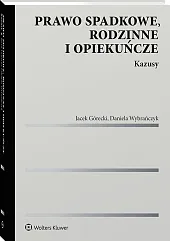 Prawo spadkowe, rodzinne i opiekuńcze. Kazusy [PRZEDSPRZEDAŻ]