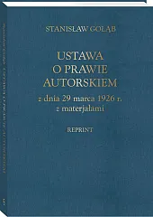Ustawa o prawie autorskim z dnia 29 marca 1926 r. z materiałami (reprint)