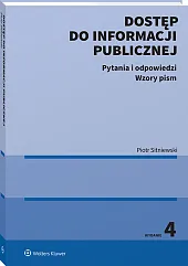 Dostęp do informacji publicznej. Pytania i odpowiedzi. Wzory pism [PRZEDSPRZEDAŻ]