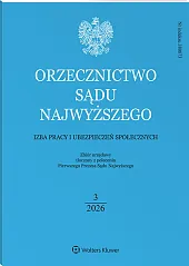 Orzecznictwo Sądu Najwyższego. Izba Pracy i Ubezpieczeń Społecznych