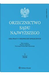 Orzecznictwo Sądu Najwyższego. Izba Pracy i Ubezpieczeń Społecznych