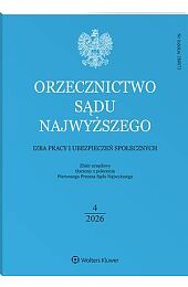 Orzecznictwo Sądu Najwyższego. Izba Pracy i Ubezpieczeń Społecznych