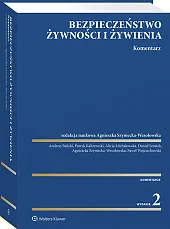 Bezpieczeństwo żywności i żywienia. Komentarz [PRZEDSPRZEDAŻ]