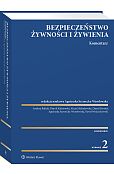Bezpieczeństwo żywności i żywienia. Komentarz [PRZEDSPRZEDAŻ]