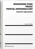 Wnoszenie pism przez portal informacyjny w pytaniach i odpowiedziach [PRZEDSPRZEDAŻ]