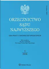 Orzecznictwo Sądu Najwyższego. Izba Pracy i Ubezpieczeń Społecznych