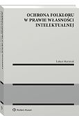Ochrona folkloru w prawie własności intelektualnej