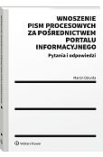 Wnoszenie pism procesowych za pośrednictwem portalu informacyjnego. Pytania i odpowiedzi