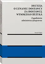 Decyzja o uznaniu dostawcy za dostawcę, Paweł Wajda