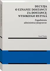Decyzja o uznaniu dostawcy za dostawcę,Paweł Wajda