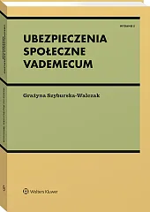 Ubezpieczenia społeczne. Vademecum [PRZEDSPRZEDAŻ]