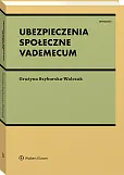Ubezpieczenia społeczne. Vademecum [PRZEDSPRZEDAŻ]