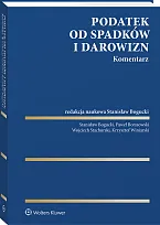 Podatek od spadków i darowizn. Komentarz Stanisław Bogucki