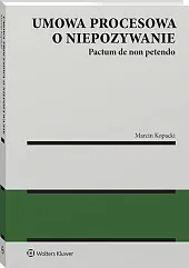Umowa procesowa o niepozywanie (pactum de,Marcin Kopacki