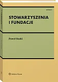Stowarzyszenia i fundacje [PRZEDSPRZEDAŻ]