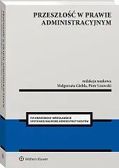 Przeszłość w prawie administracyjnym [PRZEDSPRZEDAŻ]